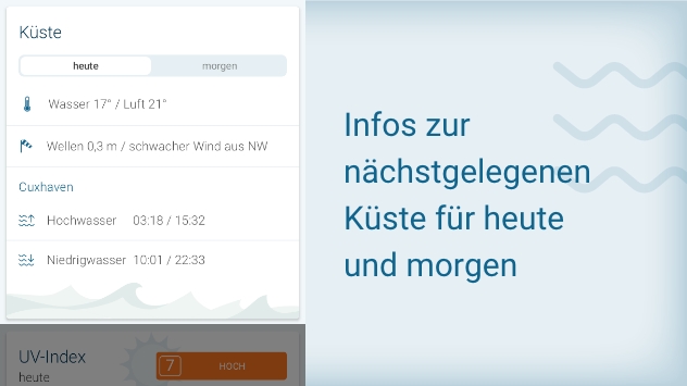Infos zur nächstgelegenen Küste/zum See für heute und morgen