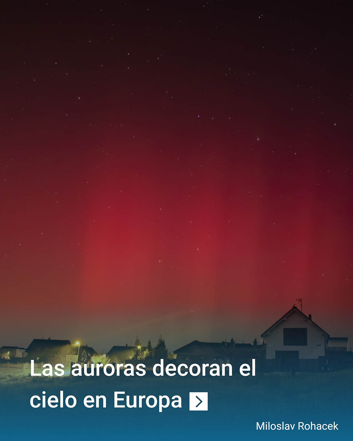 Las auroras boreales bailan por el cielo durante la noche, como aquí en la República Checa.