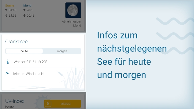 Infos zum nächstgelegenen See für heute und morgen
