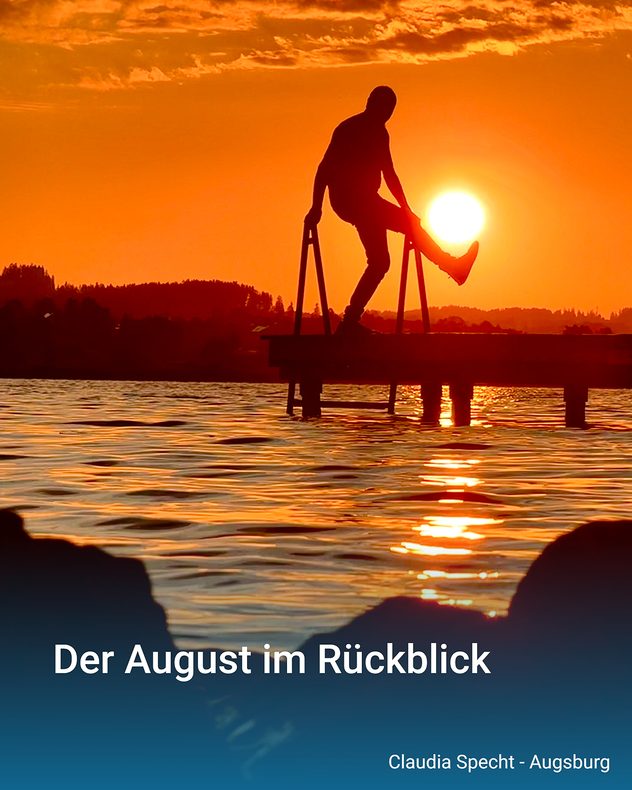 August im Rückblick